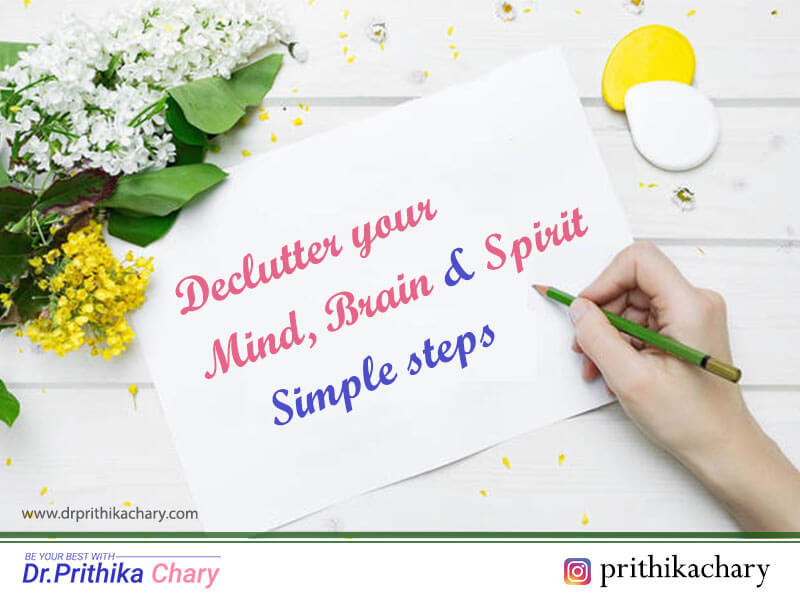 Declutter Your Mind, Brain And Spirit – Simple Steps