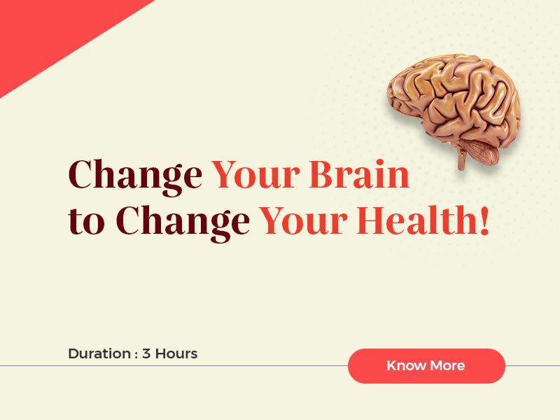 Course for Change your Brain to Change your Health